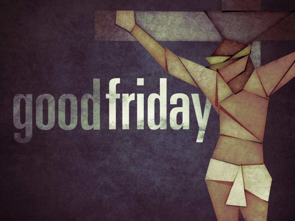 A stylised illustration of Christ on the cross, with the words "Good Friday"